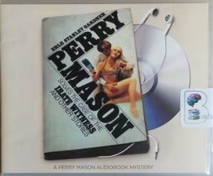 Perry Mason - The Case of the Irate Witness and Other Stories written by Erle Stanley Gardner performed by Alexander Cendese on CD (Unabridged)